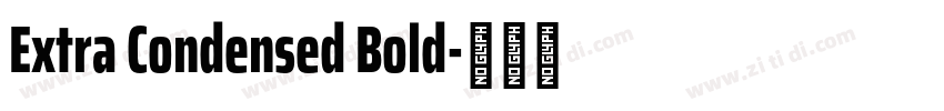 Extra Condensed Bold字体转换